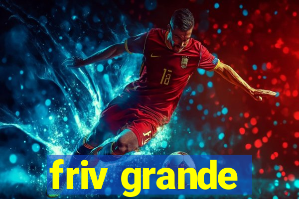 friv grande